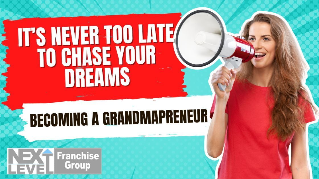 Becoming a Grandmapreneur: Never Too Late to Chase Your Dreams